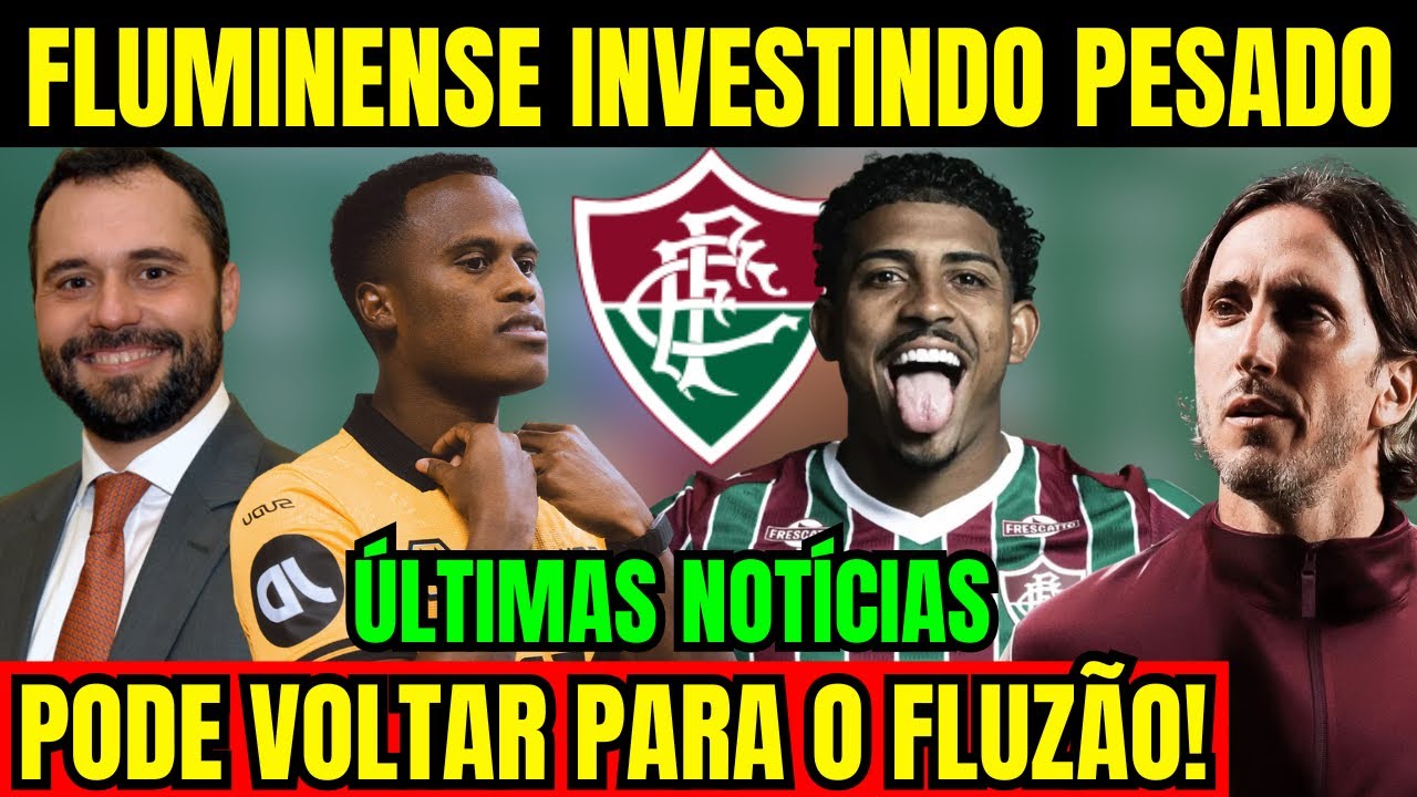 PODE VOLTAR! FLUMINENSE VAI INVESTIR PESADO POR CONTRATAÇÃO! TUDO DEFINIDO!