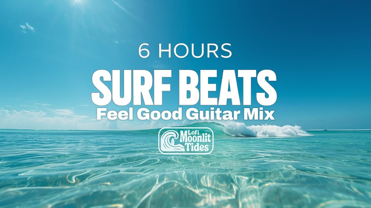 6 Hours of Surf Beats 🌊 | Feel Good Guitar Mix for Driving & Work