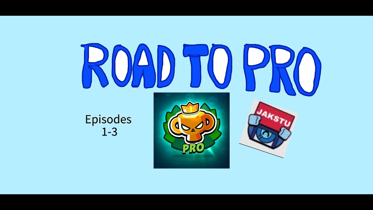 Road to PRO Ep 1-3