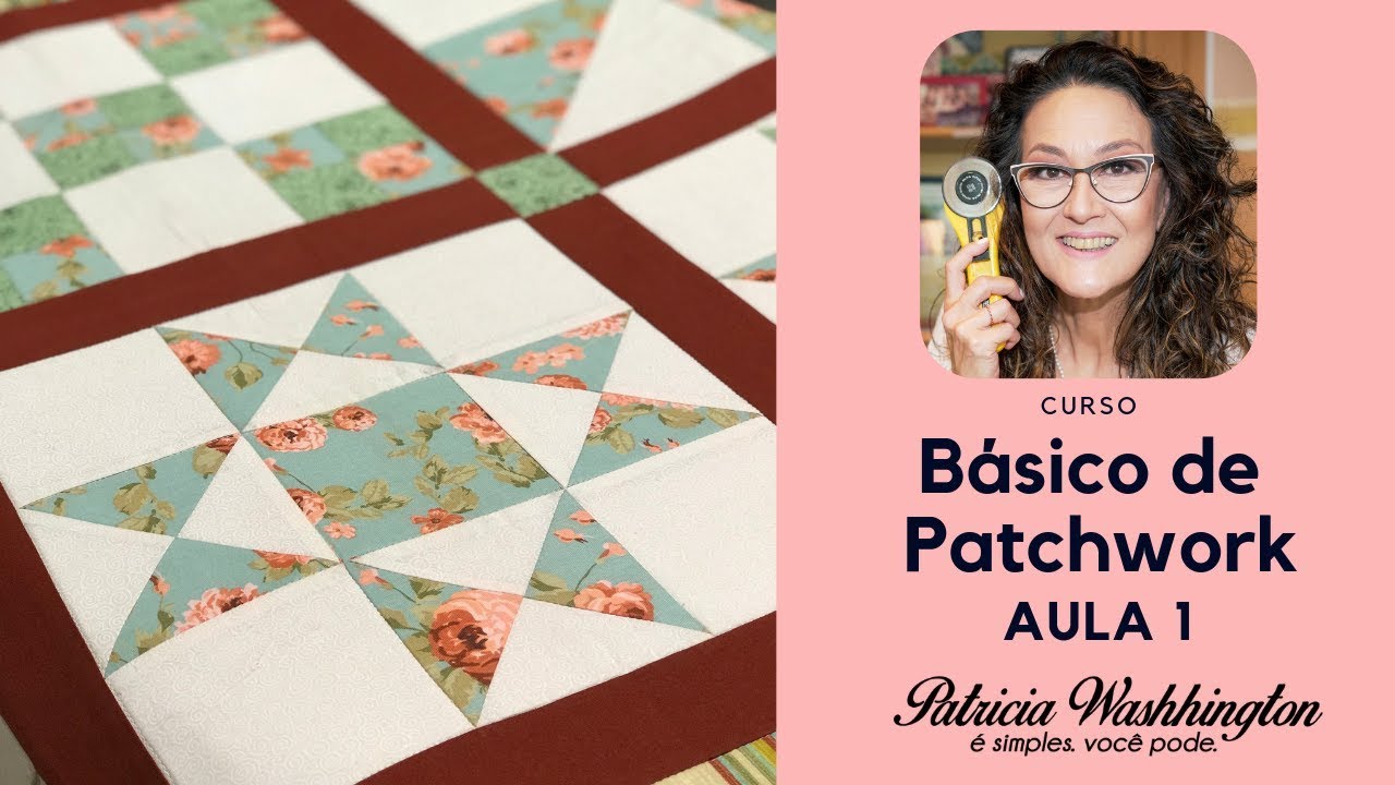 APRENDA BASICO PATCHWORK com Patricia Washhington AULA 1 - Tv Gazeta Vitrine do Artesanato