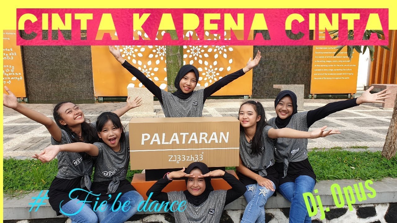 Dance CINTA KARENA CINTA Dj Opus | By Fie'be dance