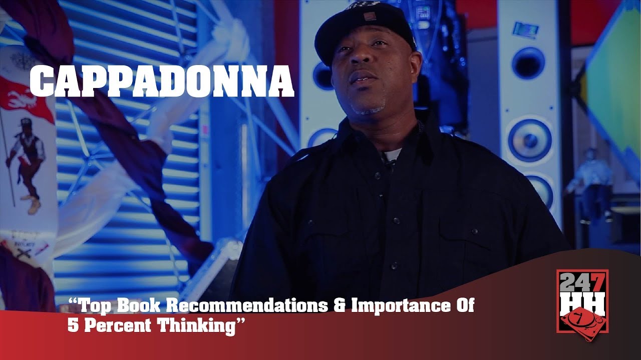 Cappadonna - Top Book Recommendations & Importance Of 5 Percent Thinking (247HH EXCL)