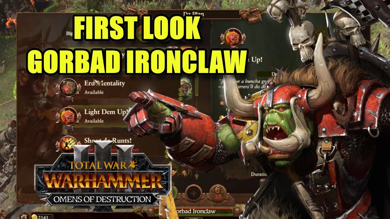 First Look - GORBAD IRONCLAW - Omens of Destruction - Total War Warhammer 3 - Update 6.0