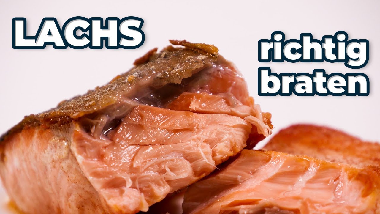 Lachs braten - So wird er richtig zubereitet!