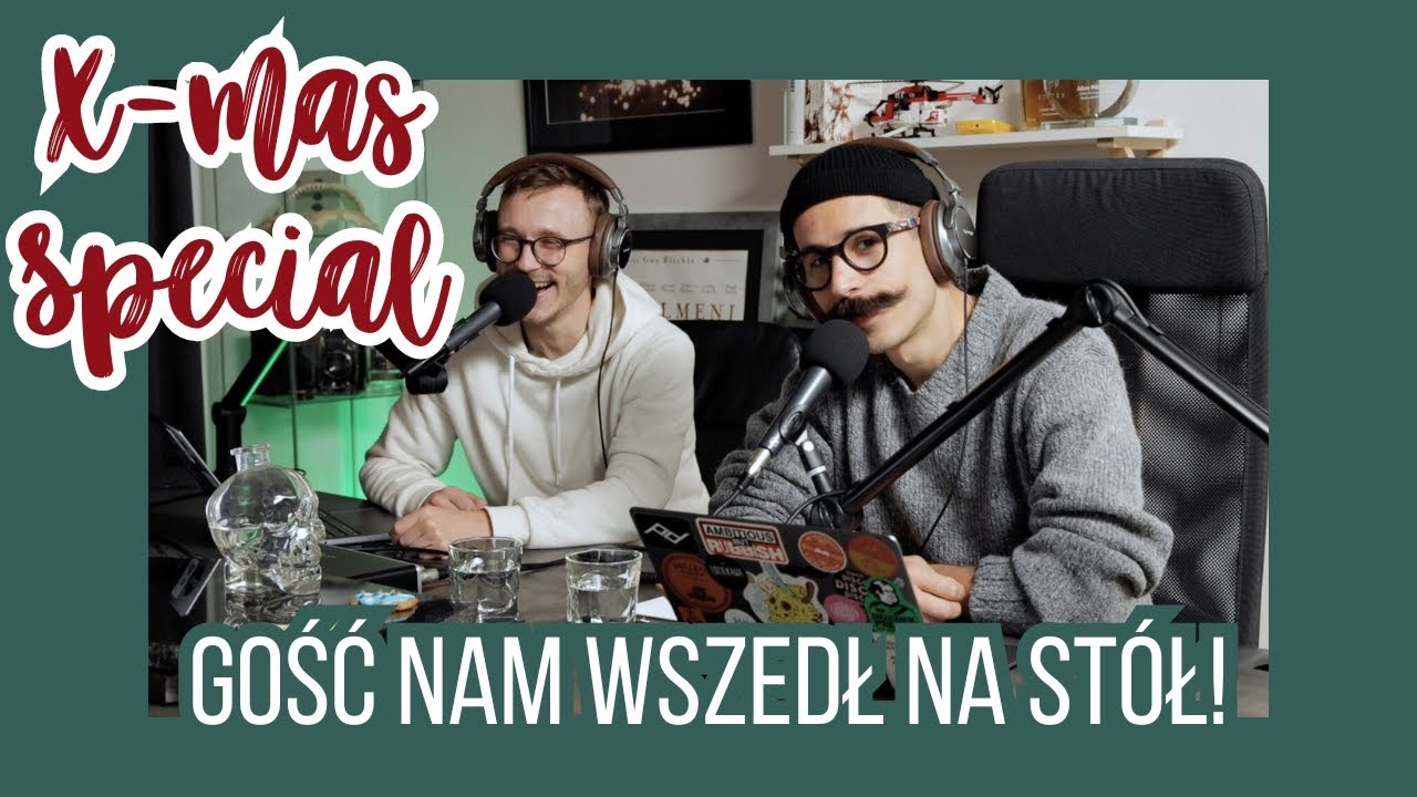 Gość nam wszedł na stół! - Xmas Special (odc. 30)
