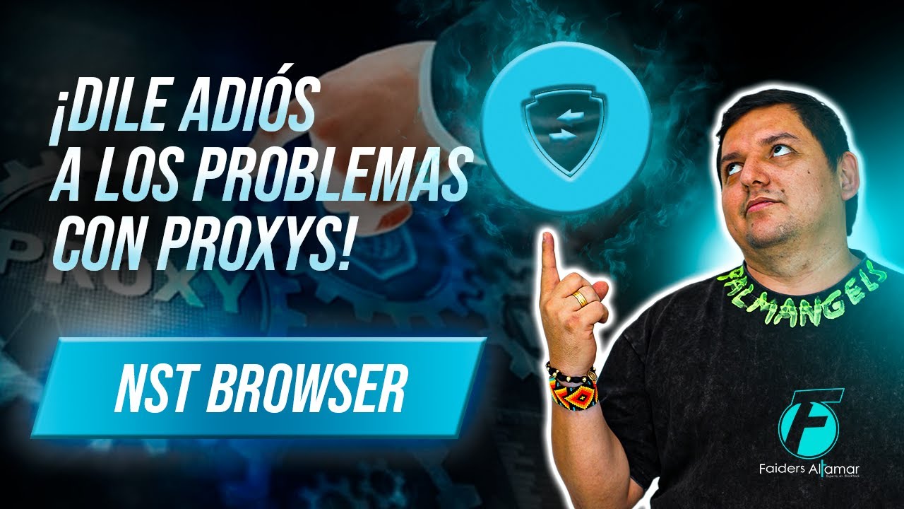 #4 Resuelve todos los problemas con tu Proxys de una vez por todas | NTS Browser 🌐 2024