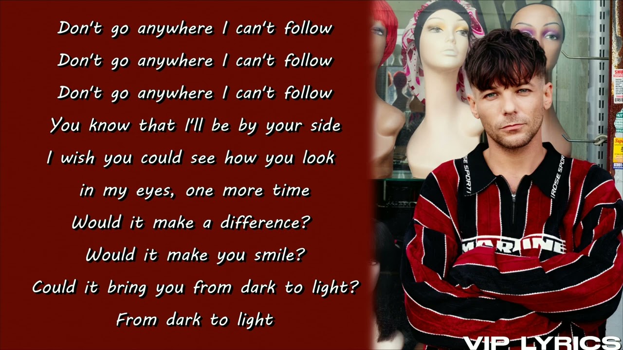 Louis Tomlinson - Dark To Light (Lyrics)