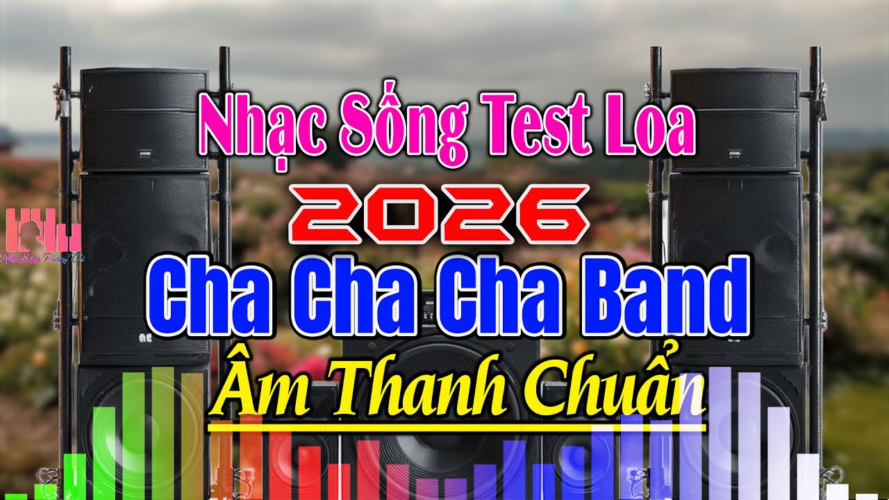 LK ChaChaCha Nhạc Sống Hoà Tấu Guitar Điện Cực Đỉnh Test Loa - Nhạc Sống Phương Chi Hay Nhất 2026
