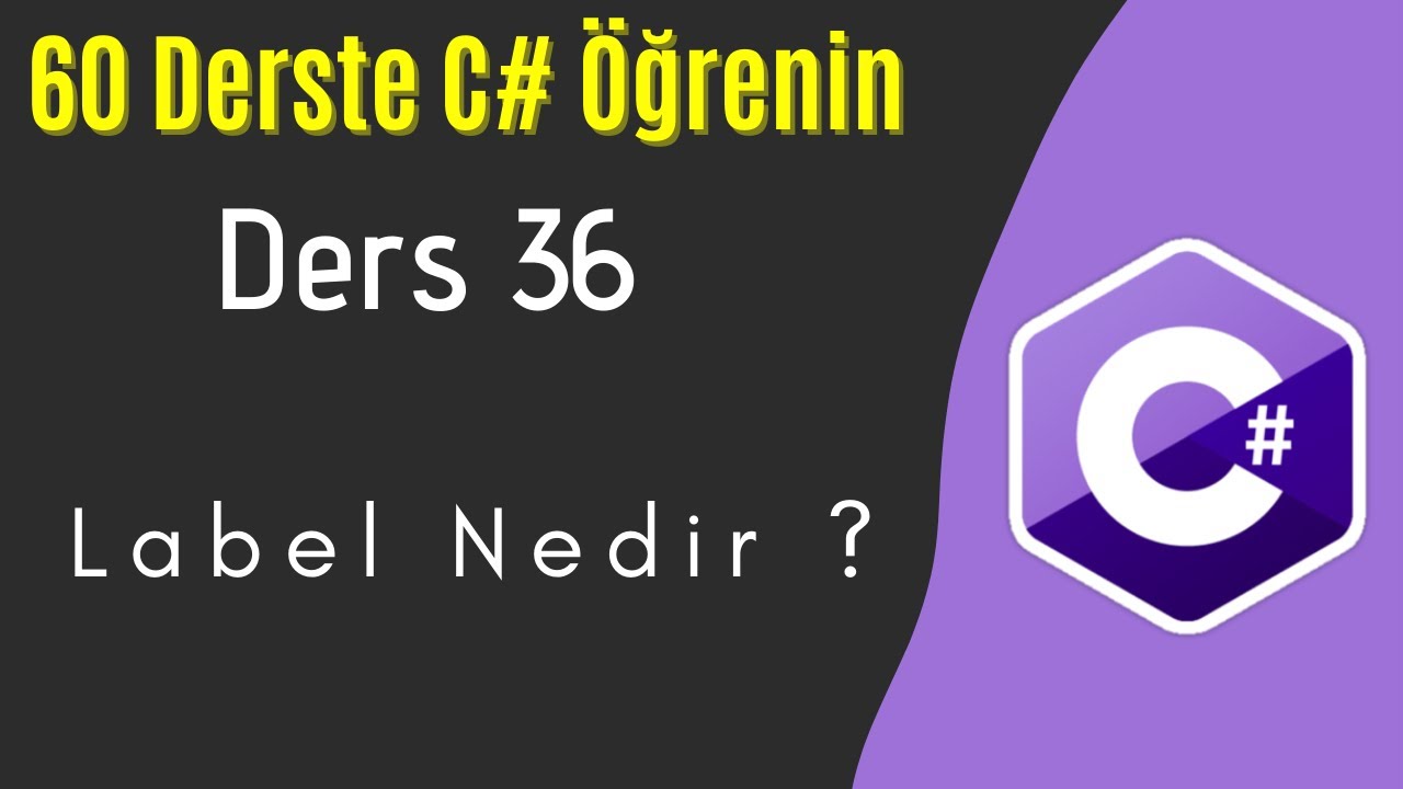 C# Dersleri 36 | Label Nedir ?