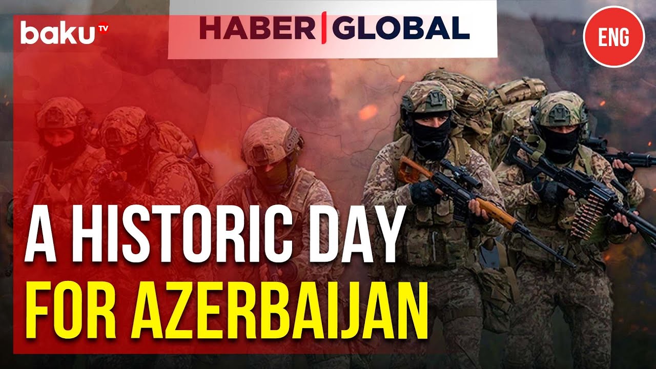 Haber Global highlights Azerbaijan&rsquo;s successful &ldquo;Antiterror&rdquo; operation&nbsp;in&nbsp;Karabakh