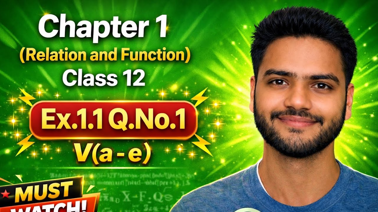 Class 12 Maths | Chapter 1 Relation and Function| Exercise 1.1 Q1 V (a-e)| Best and Easy Explanation