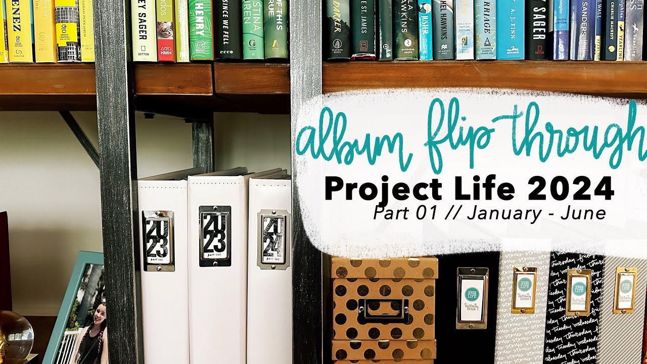 Project Life 2024 // Part 01 Completed Album Flip Through