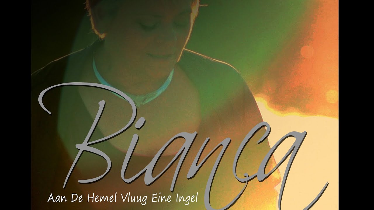 Bianca - Aan De Hemel Vluug Eine Ingel (videoclip)