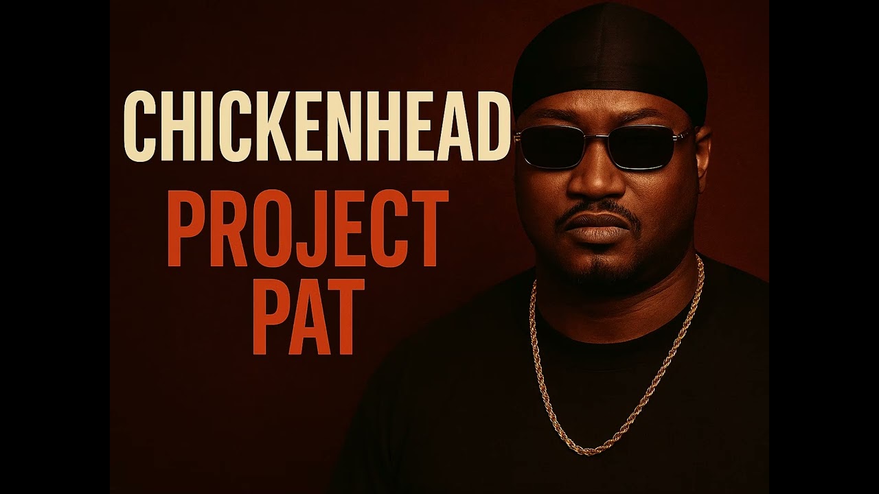 Project Pat | Chickenhead (Super Clean Version)