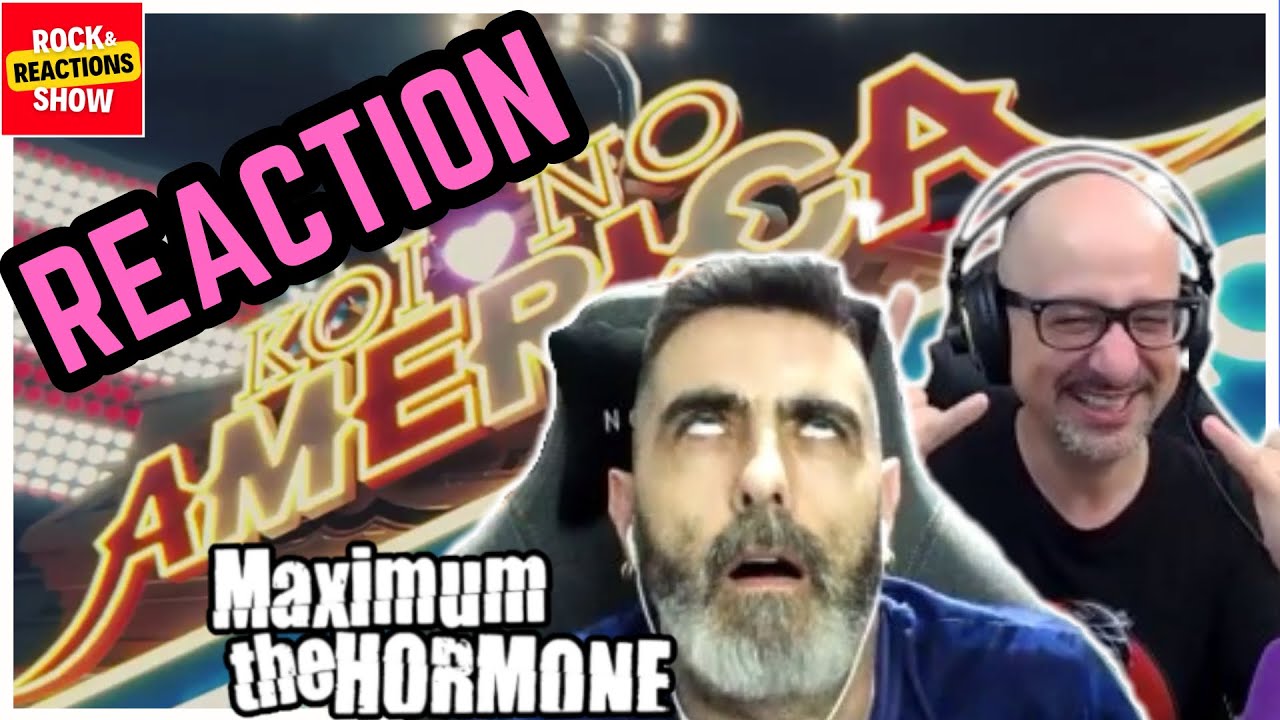 MAXIMUM THE HORMONE Reaction - KOI NO AMERIKA | React | Reacción |  反応 | Rock and Reactions