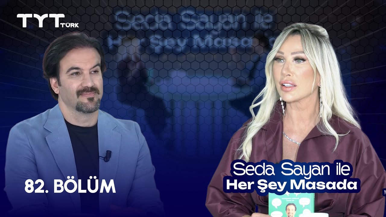 Seda Sayan ile Her Şey Masada | 82. Bölüm • Serhat Yabancı