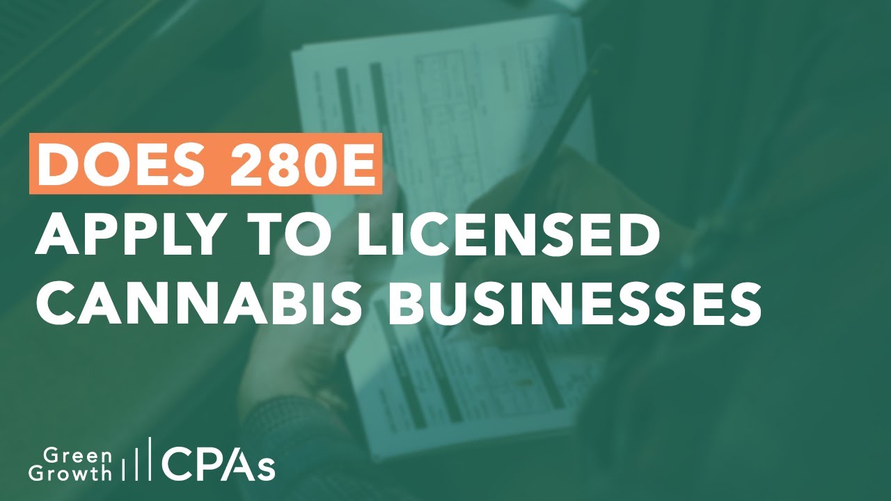 Cannabis Accounting: IRC 280E Case Study on Licensed Cannabis Business Taxes