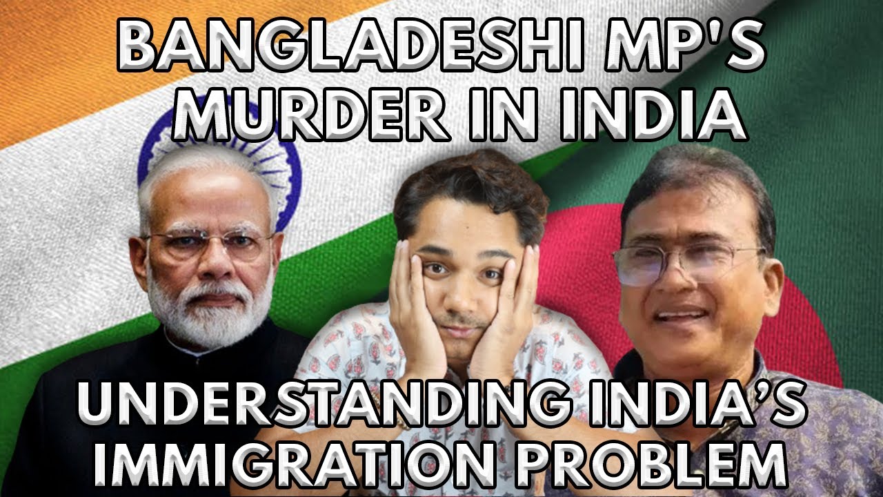 Tragic Murder of Bangladeshi MP in India: The Dark Side of Illegal Immigration Explained