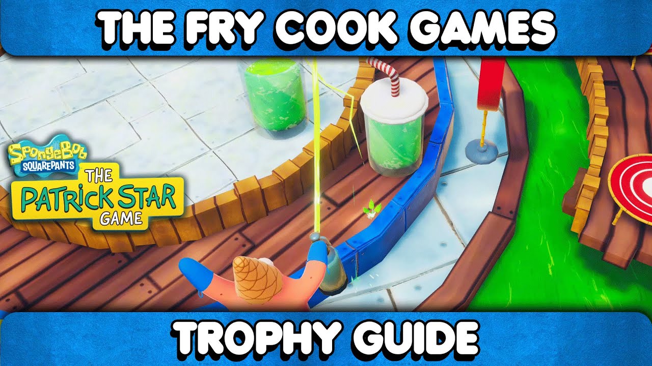 The Patrick Star Game - The Fry Cook Games Trophy/Achievement Guide