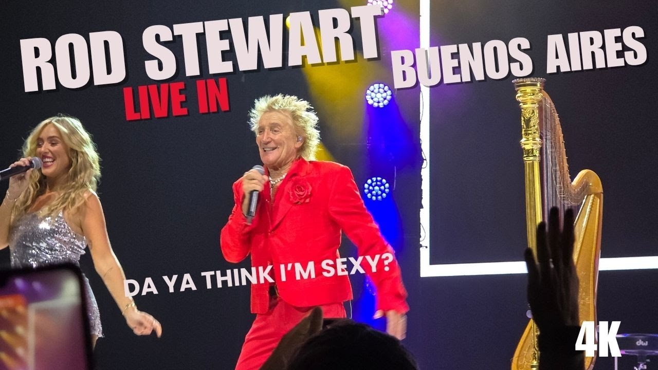 Rod Stewart. Da Ya Think I'm Sexy?. 23/10/2025. Live in Movistar Arena 2025.Buenos Aires, Argentina.