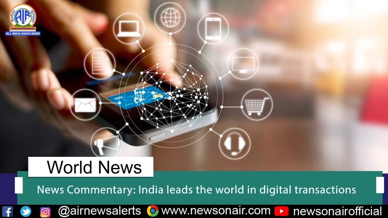 News Commentary: India leads the world in digital transactions
