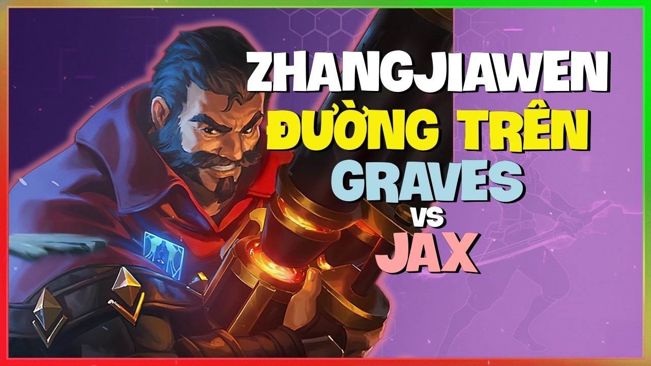 Rank 1 Graves : Gã Này Đang HỦY DIỆT Jax Ở Rank Thách Đấu - Vietsub