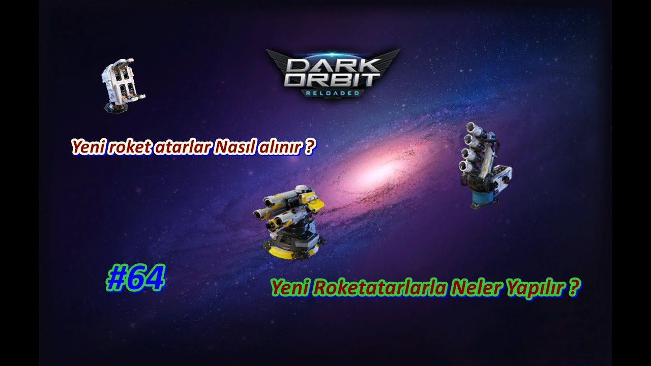 Darkorbit Yeni Roket Atarlar Nasıl alınır ? - Neler yapılır ? #64
