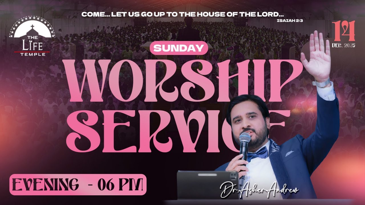 #SundayService Evening Worship Service live 14-12-2025 || Dr Asher Andrew || The Life Temple