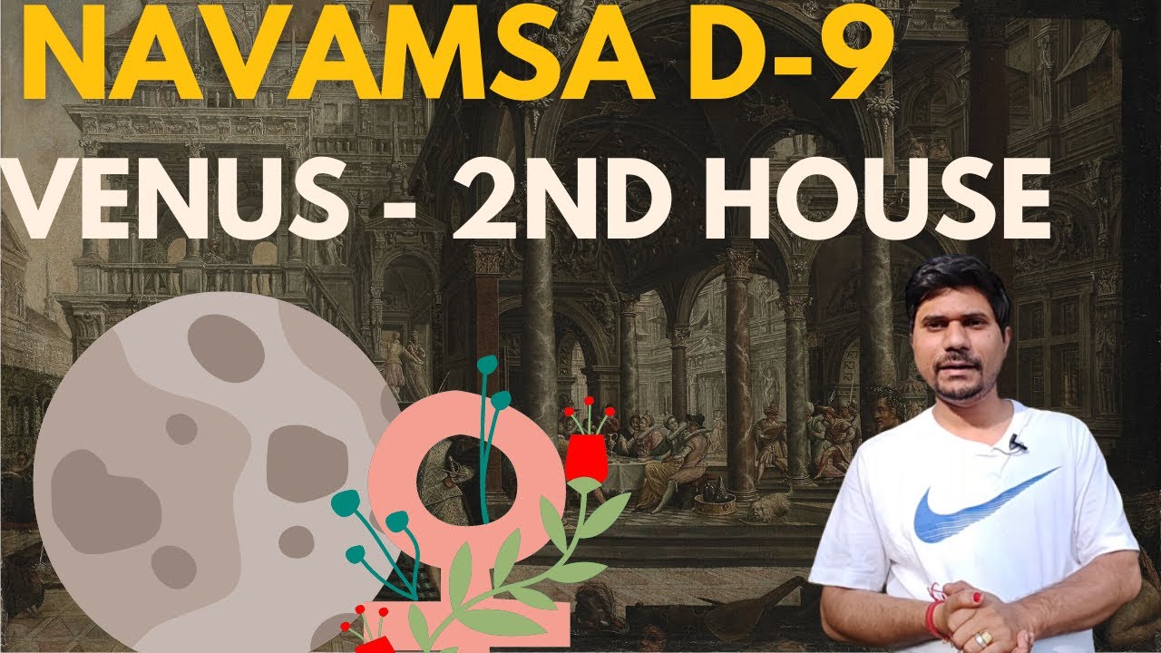 Venus in 2nd House in D-9 Navamsa Chart - Vedic Astrology