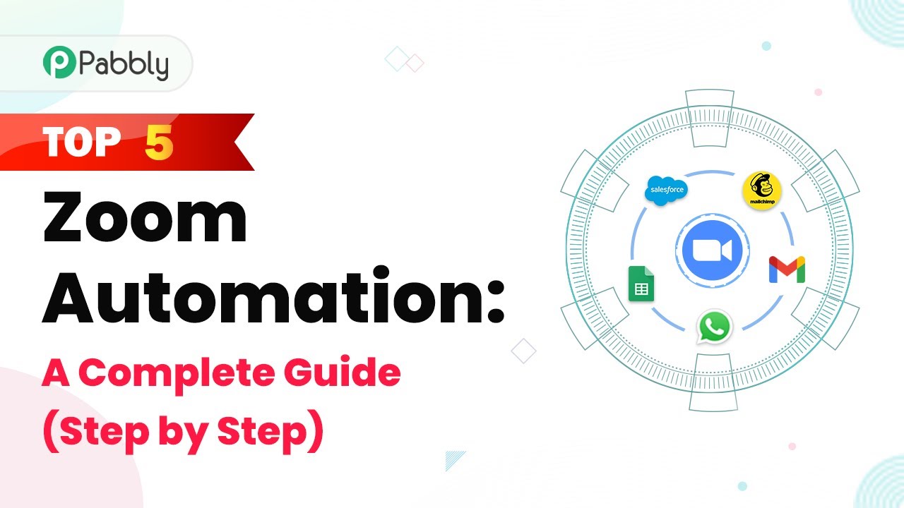 Top 5 Zoom Automation: A Complete Guide (Step by Step)