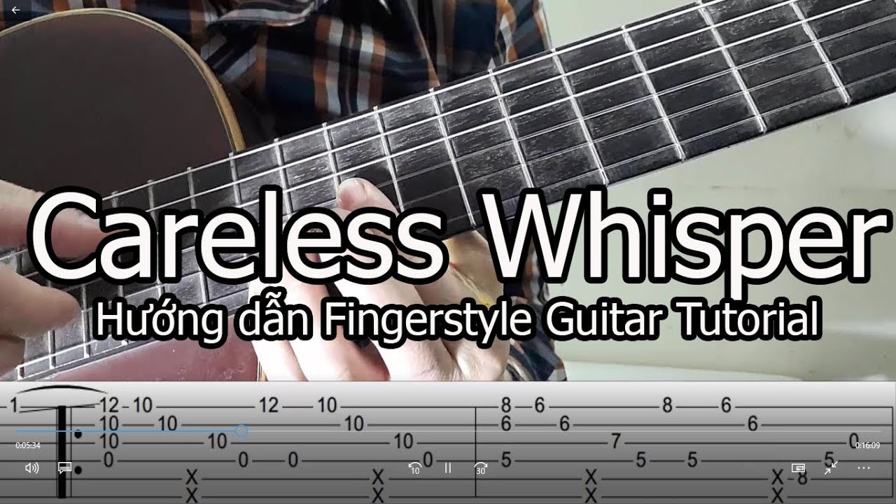 George Michael - Careless Whisper Fingerstyle Tutorial( Hướng dẫn), Full Tab