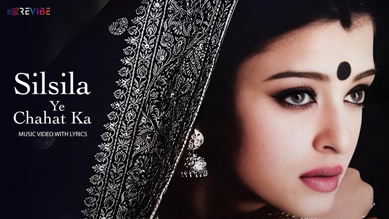 Silsila Ye Chahat Ka (Lyrical Video) Shreya Ghoshal | hahrukh Khan, Aishwarya Rai, Madhuri | Devdas