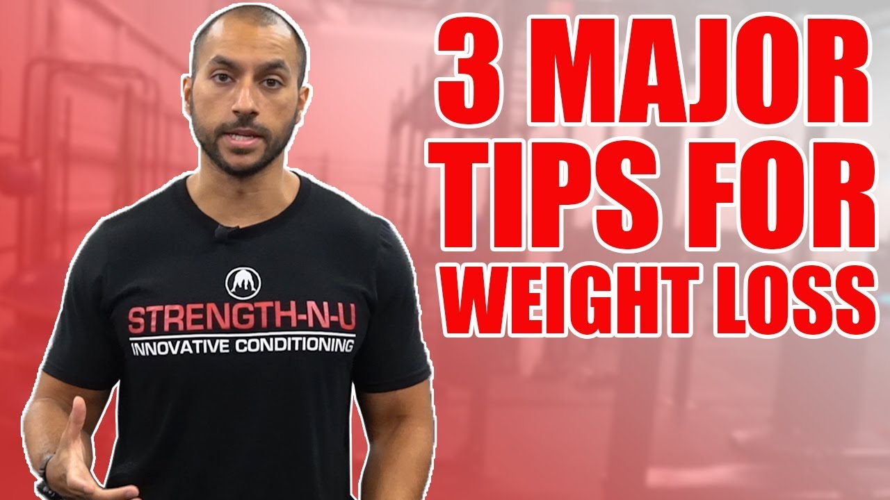 3 Major Tips For Weight Loss