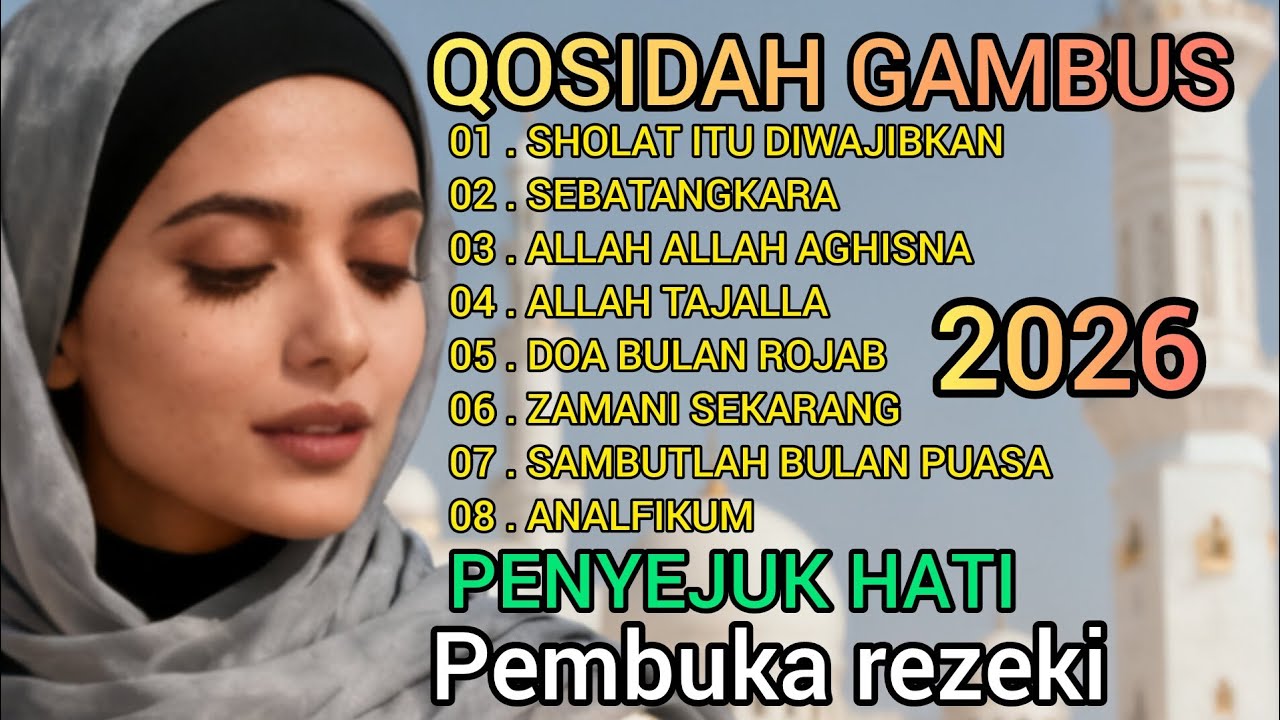 KOLEKSI QOSIDAH GAMBUS TERBAIK //PENYEJUK HATI PEMBUKA REZEKI .