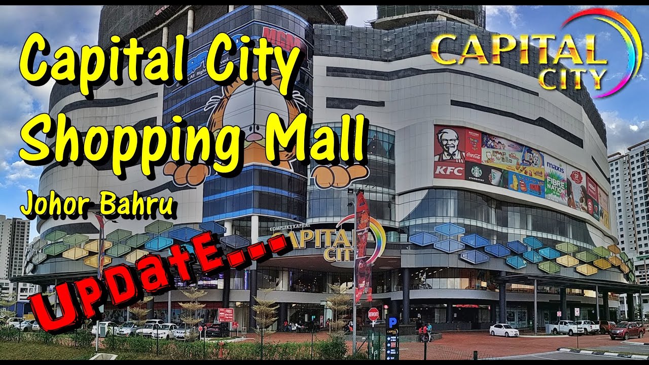 CAPITAL CITY MALL JOHOR BAHRU 2019