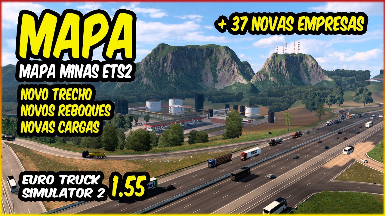 ATUALIZAÇÃO MAPA MINAS ETS2 1.55 NOVOS REBOQUES EMPRESAS TRECHO  NOVO CONFIRA QUE TA TOP