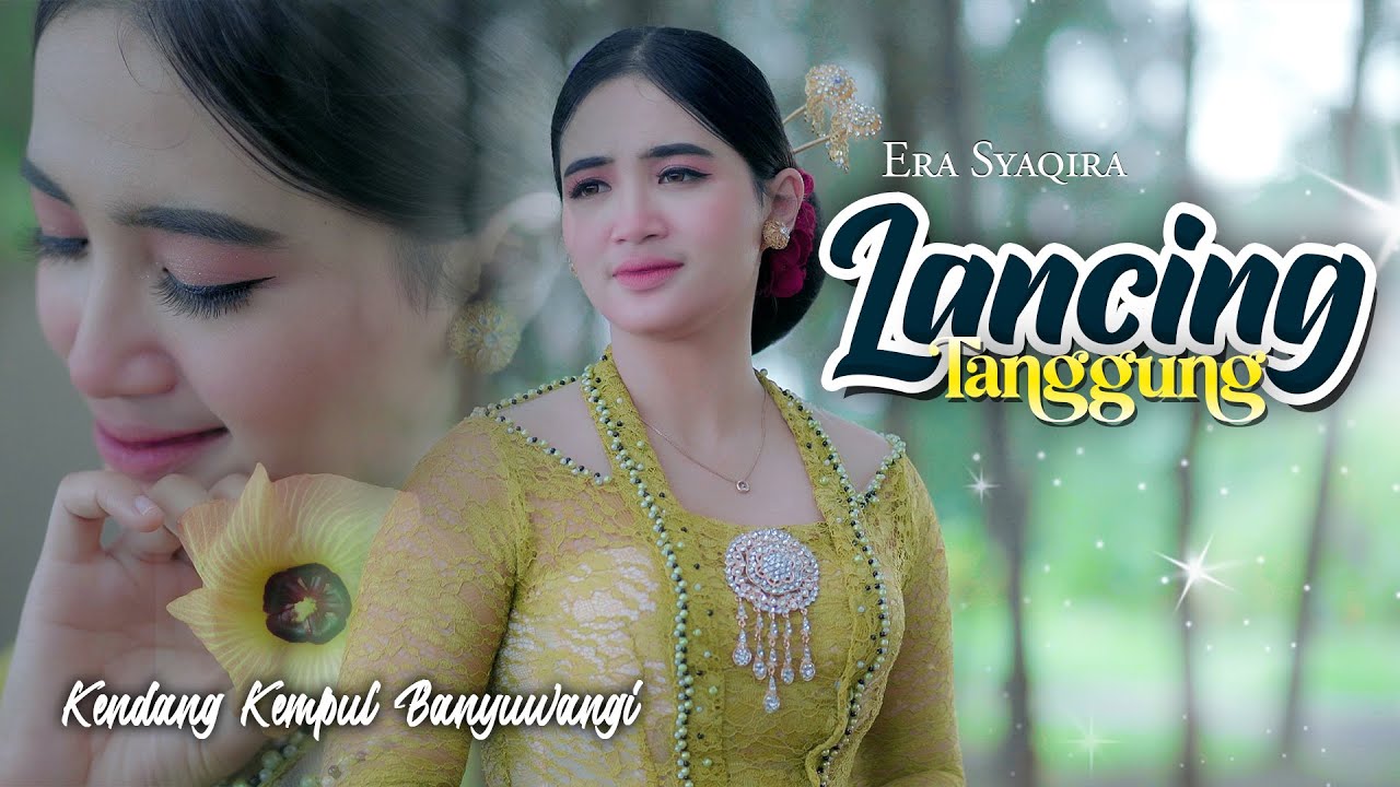 Era Syaqira - LANCING TANGGUNG  ||  Kendang Kempul Banyuwangi (Official Music Video)