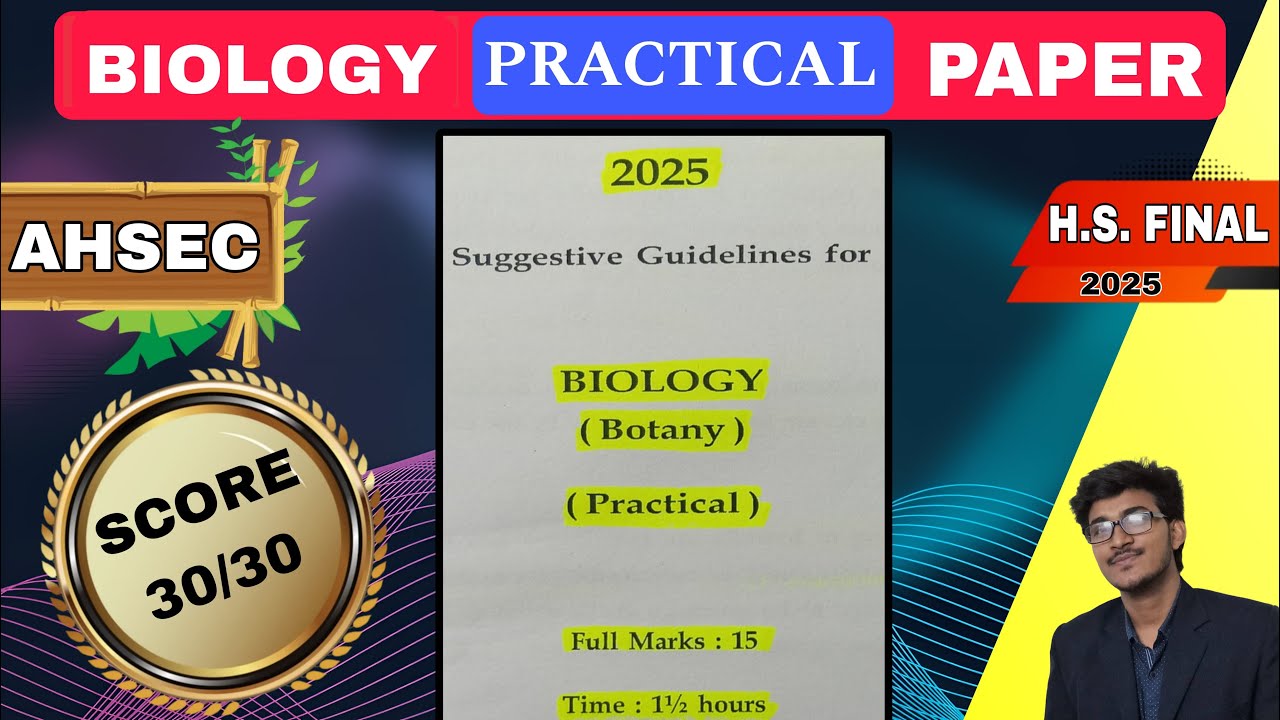 Botany Practical Paper 2025 for HS Final Exam (AHSEC)