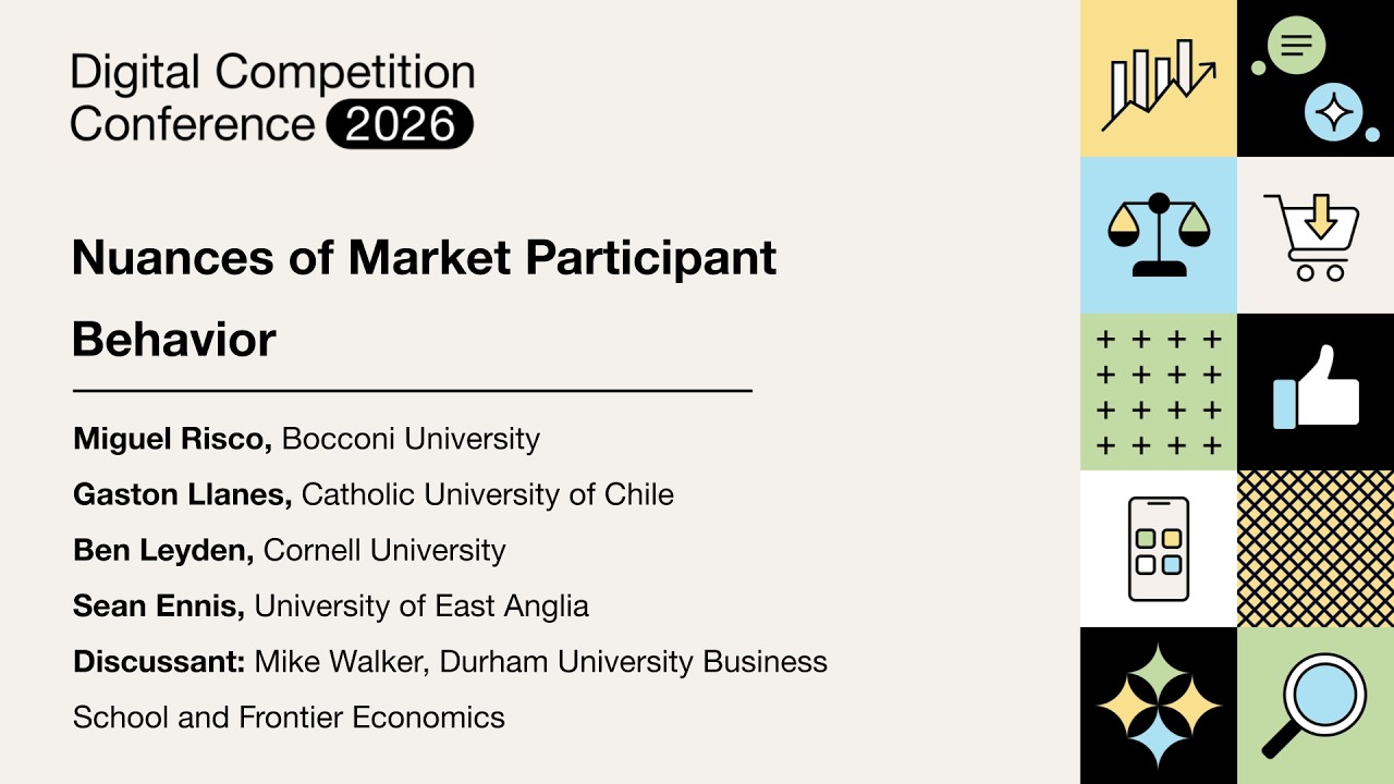 Nuances of Market Participant Behavior (Digital Competition Conference 2026)