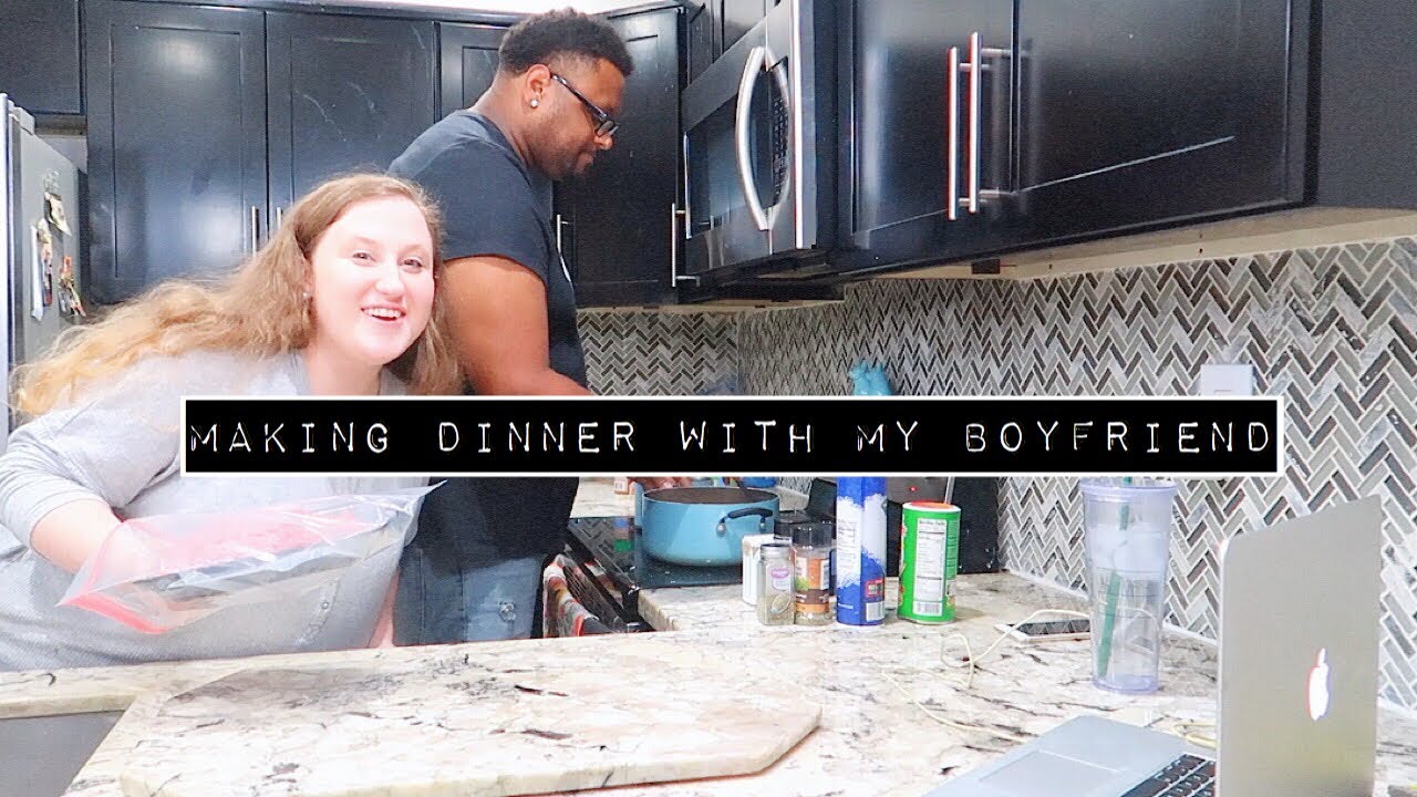 MAKING DINNER WITH MY BOYFRIEND!