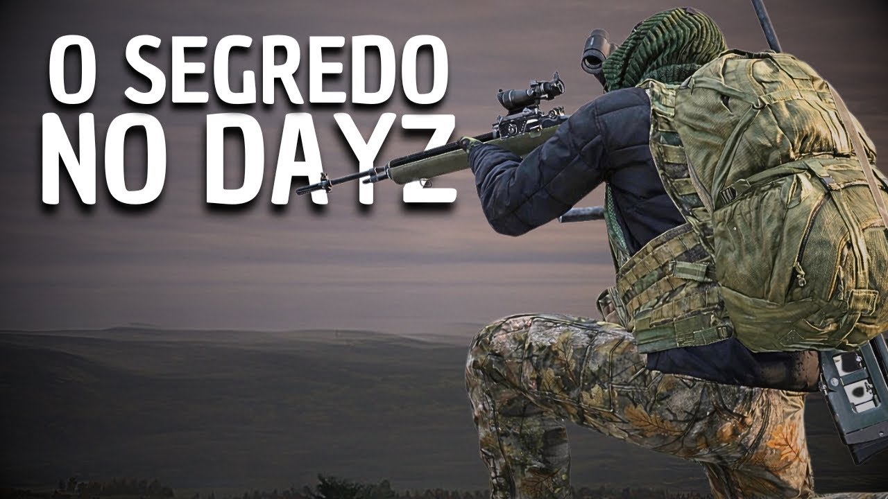 TALVEZ ESSE SEJA O SEGREDO - DayZ