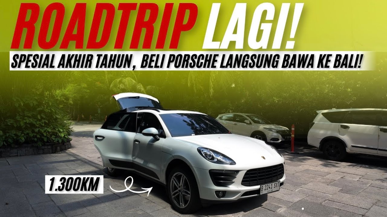 ROADTRIP BAWA PORSCHE 1.300KM‼️ KIRA KIRA FULLTANK BERAPA KALI YA SAMPE BALI⁉️#goodmediabali 