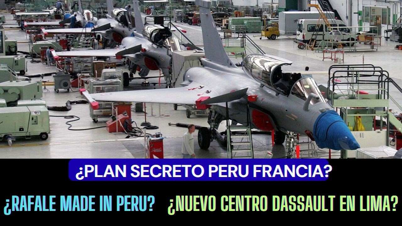 &iquest;Rafale Made in Peru? &iquest;Nuevo Centro Dassault en Lima? &iquest;Plan Secreto Per&uacute; Francia?
