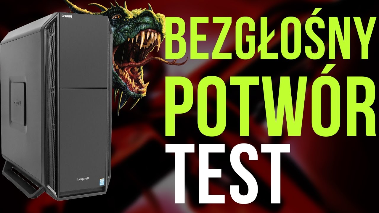 Bezgłośny Potw&oacute;r PC - TEST Optimus E-Sport EXTREME