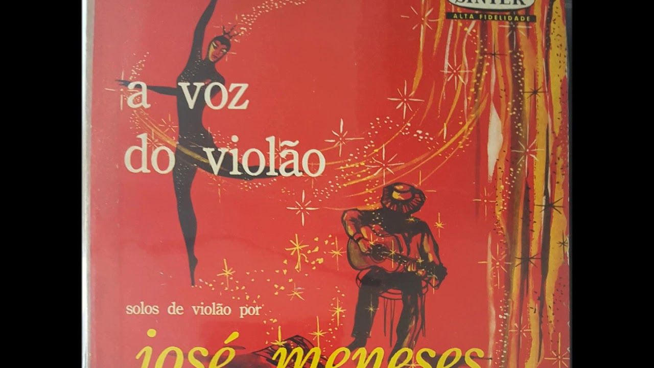 José Menezes - A Voz do Violão (1957, Completo)