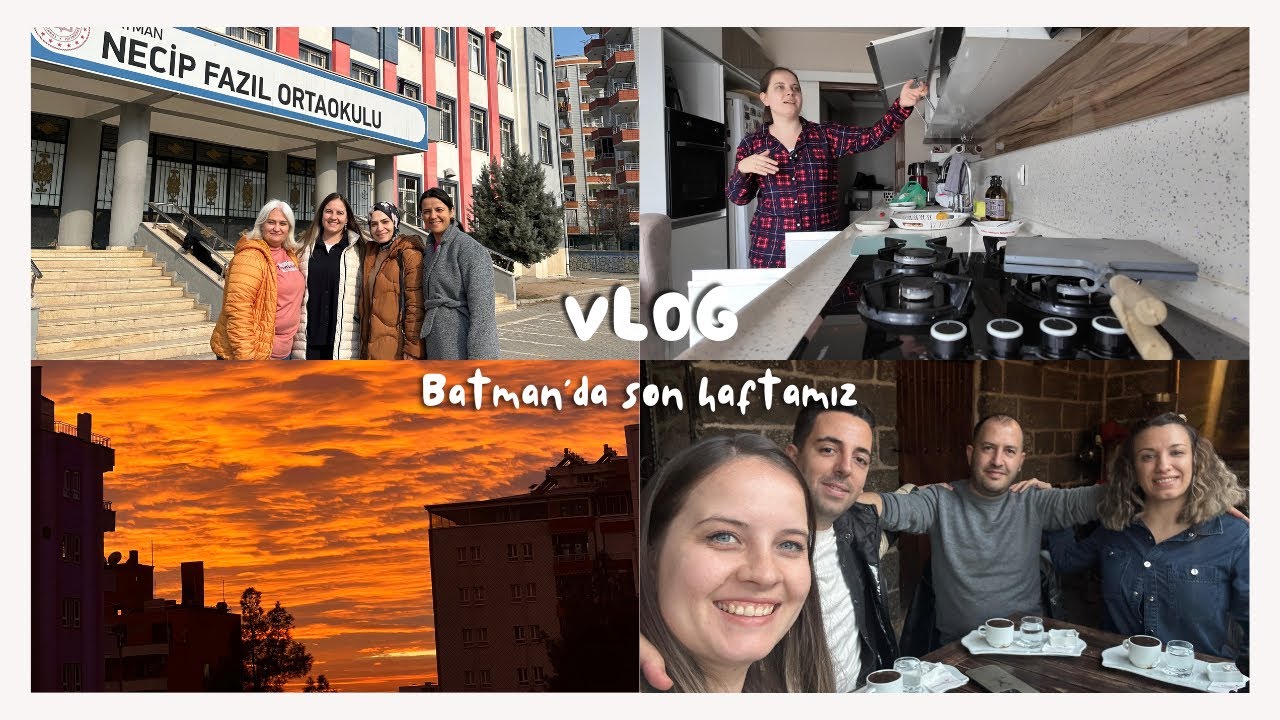 BATMAN'DAKİ SON HAFTAMIZ | HAYATIMIZ DEĞİŞİYOR | DOLU DOLU HAFTALIK VLOG 🍀