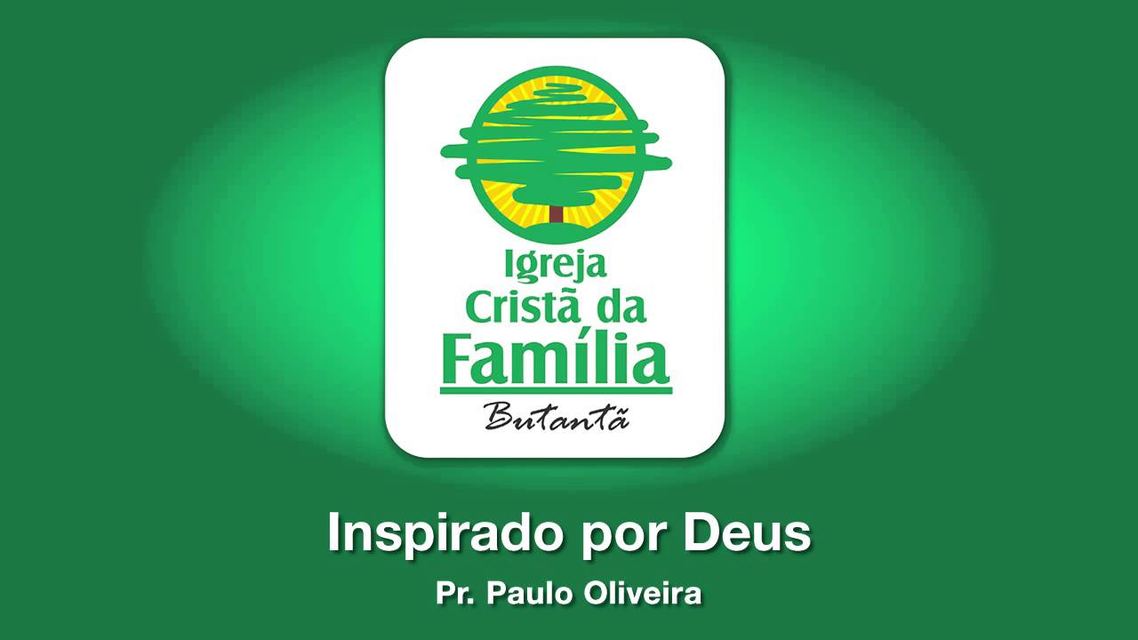 Inspirado por Deus - Pr. Paulo Oliveira