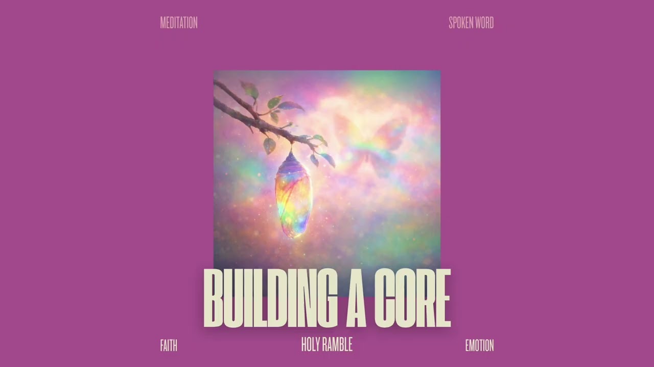 Building a Core: A Deep Healing Meditation for 2026 | Feel Safe, Steady & Whole