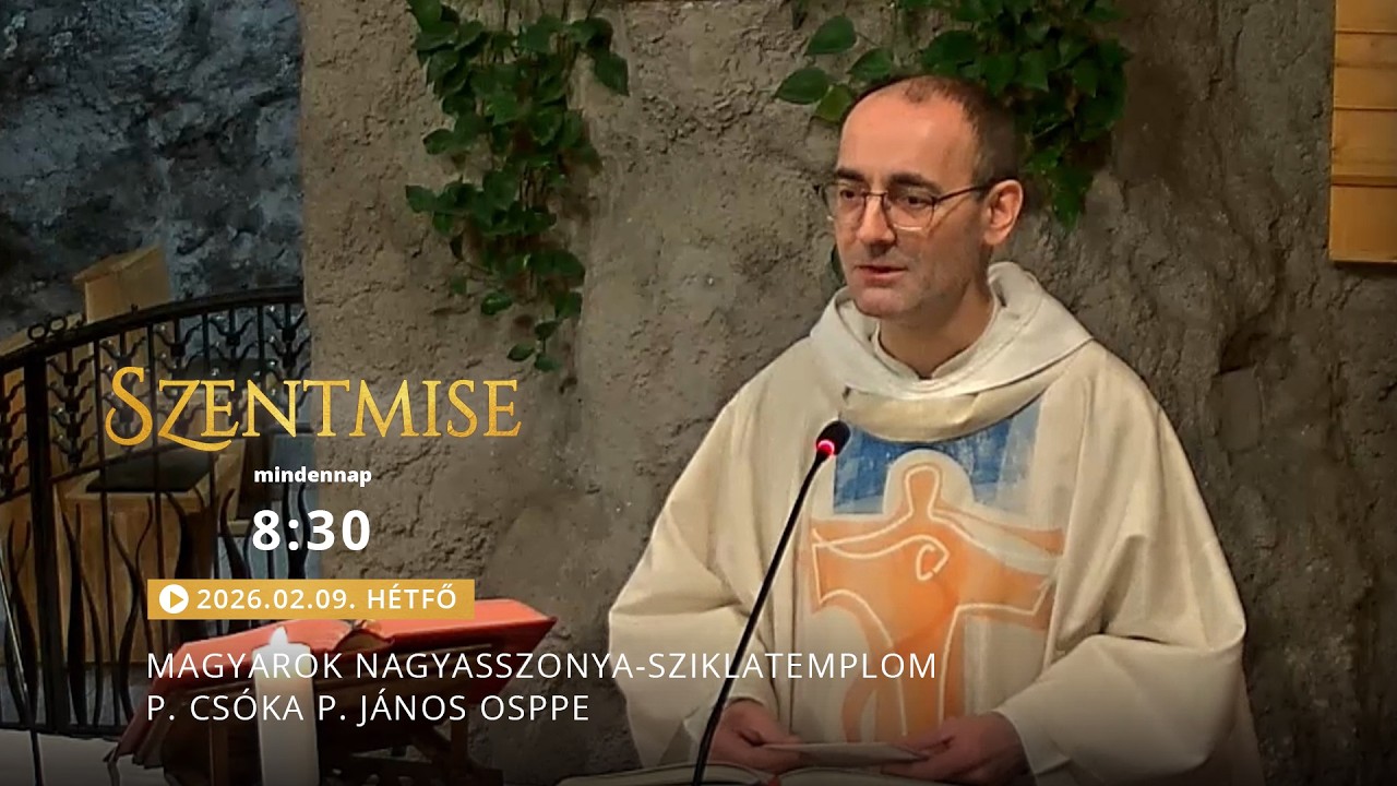 Szentmise a Sziklatemplomból – P. Csóka P. János – 2026.02.09.