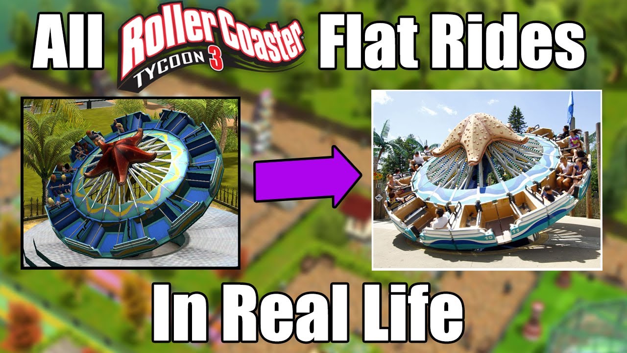 EVERY RollerCoaster Tycoon 3 Flat Ride in REAL Life